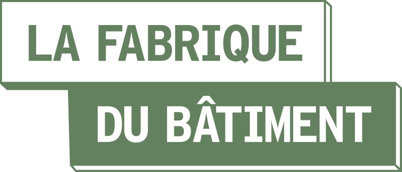 LA FABRIQUE DU BATIMENT